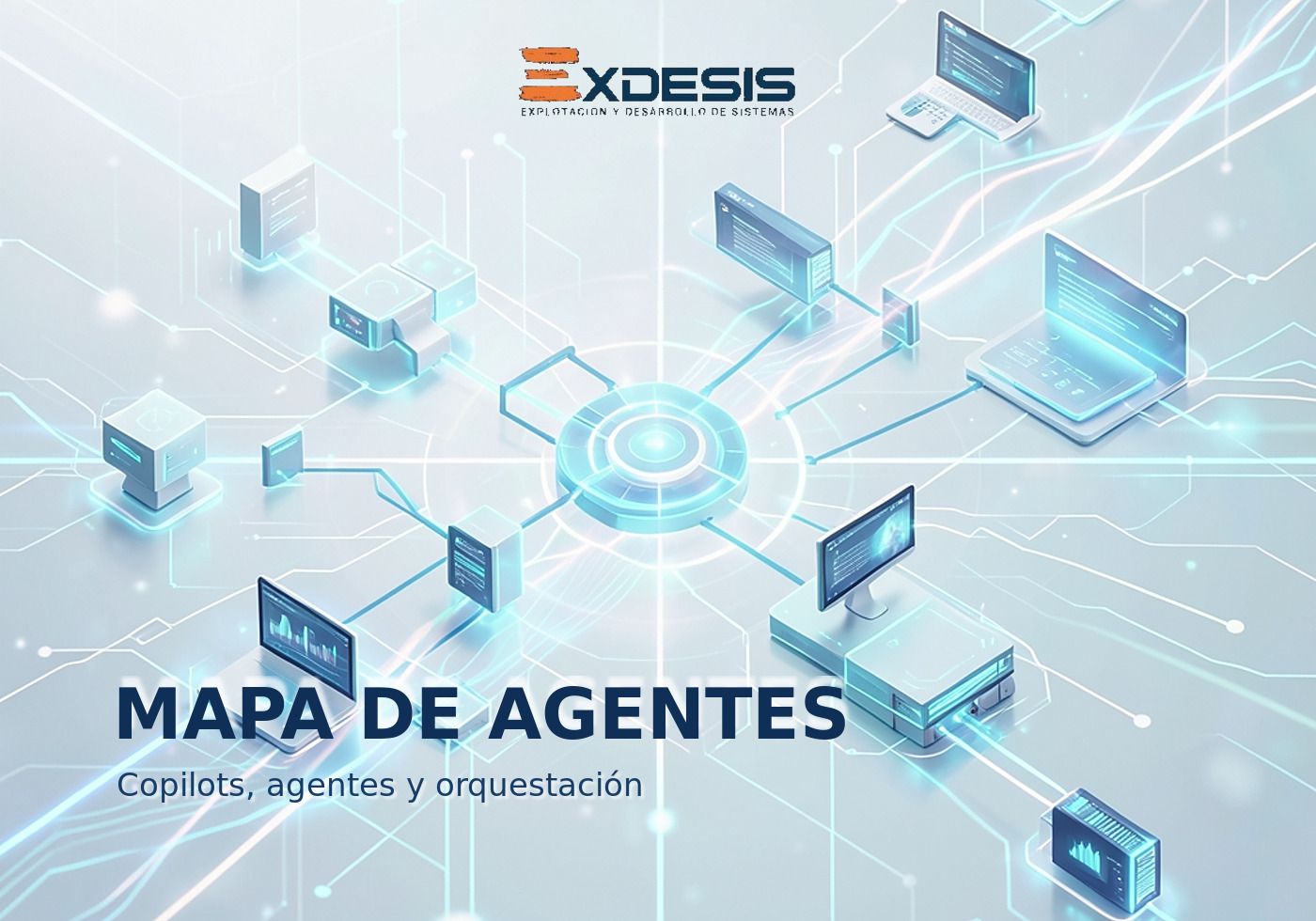 MAPA DE AGENTES Portada editorial de Exdesis sobre mapa de agentes empresariales en 2026.
