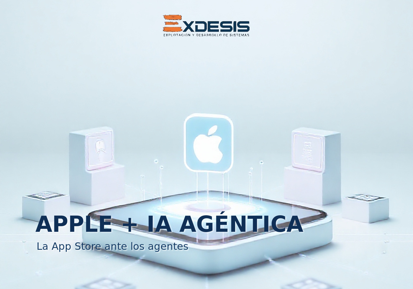 Portada editorial de Exdesis sobre Apple explora cómo permitir IA agéntica dentro de la App Store sin perder control, seguridad ni modelo de plataforma.